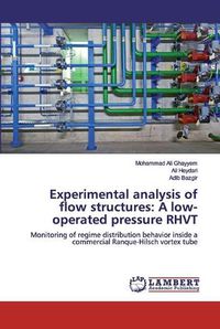 Cover image for Experimental analysis of flow structures: A low-operated pressure RHVT