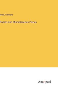 Cover image for Poems and Miscellaneous Pieces