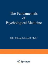 Cover image for The Fundamentals of Psychological Medicine