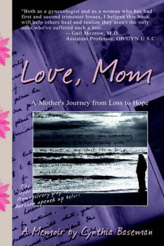 Cover image for Love, Mom: A Mother's Journey From Loss to Hope