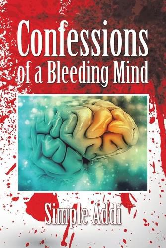 Cover image for Confessions of a Bleeding Mind