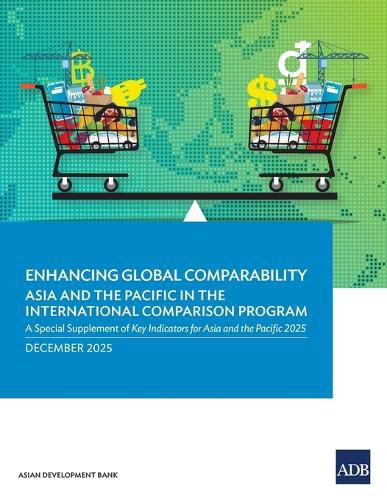 Cover image for Enhancing Global Comparability-Asia and the Pacific in the International Comparison Program