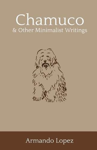 Cover image for Chamuco & Other Minimalist Writings