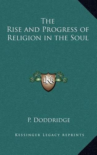 Cover image for The Rise and Progress of Religion in the Soul