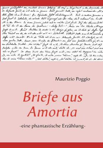 Cover image for Briefe aus Amortia: -eine phantastische Erzahlung-