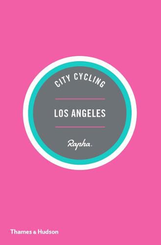Cover image for City Cycling Guides (Rapha) Los Angeles