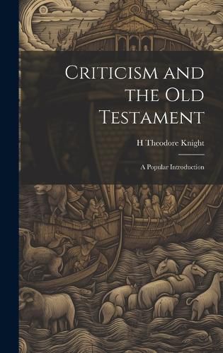 Cover image for Criticism and the Old Testament
