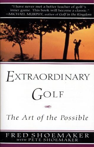 Cover image for Extraordinary Golf: the Art of the Possible