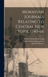 Cover image for Moravian Journals Relating to Central New York, 1745-66