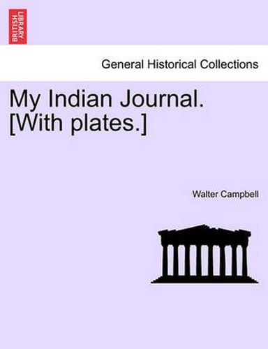 Cover image for My Indian Journal. [With plates.]