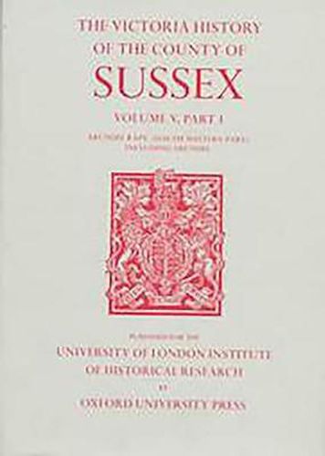 Cover image for A History of the County of Sussex: Volume V Part I: Arundel Rape (South-western part) including Arundel