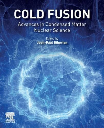 Cover image for Cold Fusion: Advances in Condensed Matter Nuclear Science