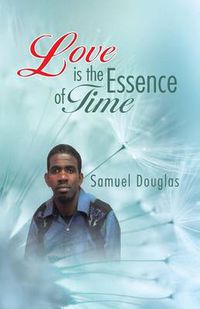 Cover image for Love Is the Essence of Time