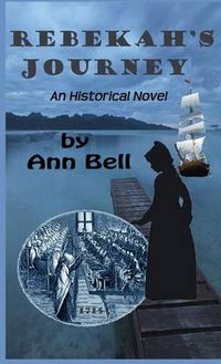 Cover image for Rebekah's Journey: An Historical Novel