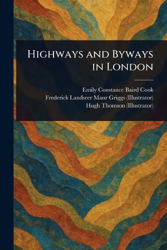 Cover image for Highways and Byways in London