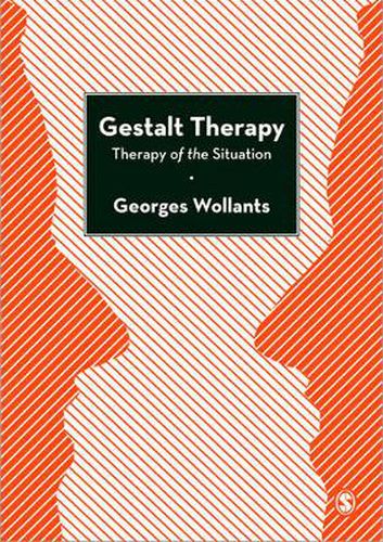 Cover image for Gestalt Therapy: Therapy of the Situation