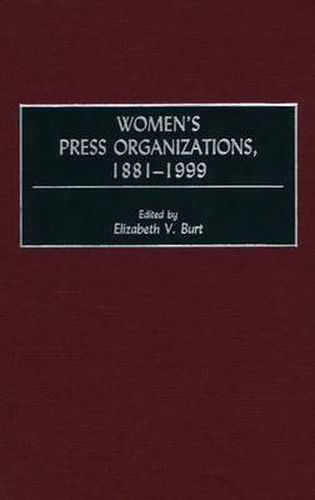 Cover image for Women's Press Organizations, 1881-1999