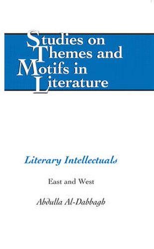 Cover image for Literary Intellectuals: East and West