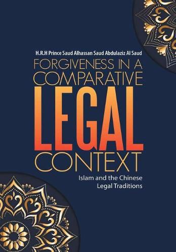 Cover image for Forgiveness in a Comparative Legal Context: Islam and the Chinese Legal Traditions