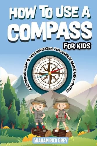 Cover image for How to Use a Compass for Kids