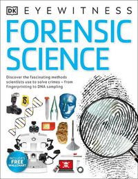 Cover image for Forensic Science: Discover the Fascinating Methods Scientists Use to Solve Crimes