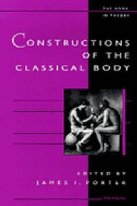 Cover image for Constructions of the Classical Body