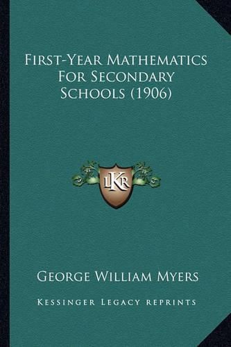 First-Year Mathematics for Secondary Schools (1906)