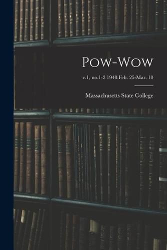 Cover image for Pow-wow; v.1, no.1-2 1948: Feb. 25-Mar. 10