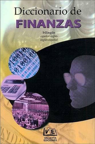 Cover image for Diccionario de Finanzas. Espanol - Ingles & Spanish - English: Financial Dictionary