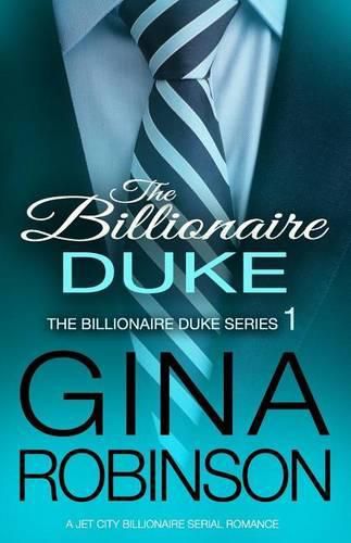 Cover image for The Billionaire Duke: A Jet City Billionaire Serial Romance