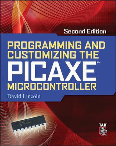 Cover image for Programming and Customizing the PICAXE Microcontroller 2/E