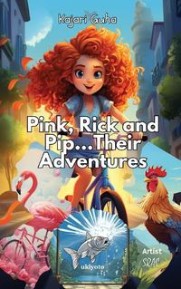 Cover image for Pink, Rick and Pip......Their Adventure