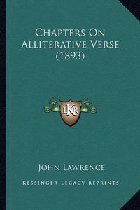 Cover image for Chapters on Alliterative Verse (1893)