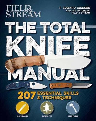 Total Knife Manual: 251 Essential Outdoor Skills