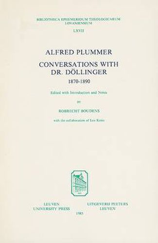 Cover image for Alfred Plummer, Conversations with Dr. Dollinger 1870-1890