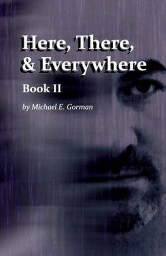 Cover image for Here, There and Everywhere Book II