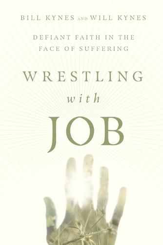 Cover image for Wrestling with Job: Defiant Faith in the Face of Suffering