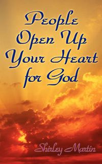 Cover image for People Open Up Your Heart for God