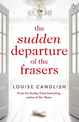 The Sudden Departure of the Frasers: From the author of ITV's Our House starring Martin Compston and Tuppence Middleton