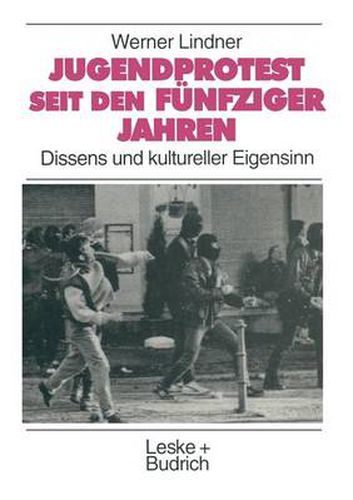 Cover image for Jugendprotest seit den funfziger Jahren: Dissens und kultureller Eigensinn