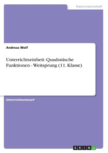 Cover image for Unterrichtseinheit: Quadratische Funktionen - Weitsprung (11. Klasse)