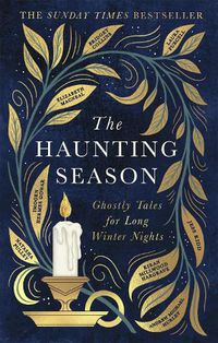 Cover image for The Haunting Season: The instant Sunday Times bestseller and the perfect companion for winter nights