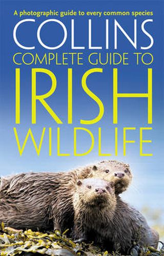 Collins Complete Irish Wildlife: Introduction by Derek Mooney