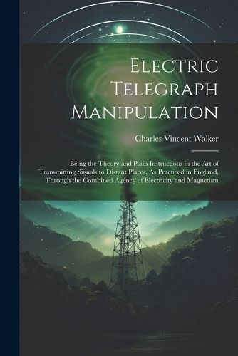 Electric Telegraph Manipulation