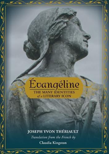 Cover image for Evangeline: The Many Identities of a Literary Icon