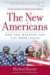 Cover image for The New Americans: How the Melting Pot Can Work Again