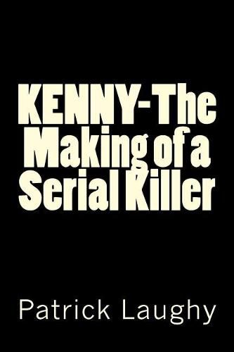 Cover image for Kenny-The Making of a Serial Killer