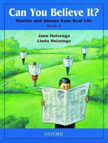 Cover image for Can You Believe It?: Stories and Idioms from Real Life