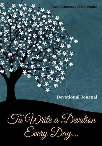 Cover image for To Write a Devotion Every Day... Devotional Journal