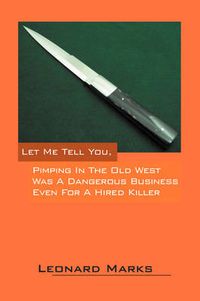 Cover image for Let Me Tell You, Pimping in the Old West Was a Dangerous Business Even for a Hired Killer